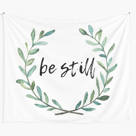 Watercolor "Be Still" Wreath Tapestry Wall Hanging