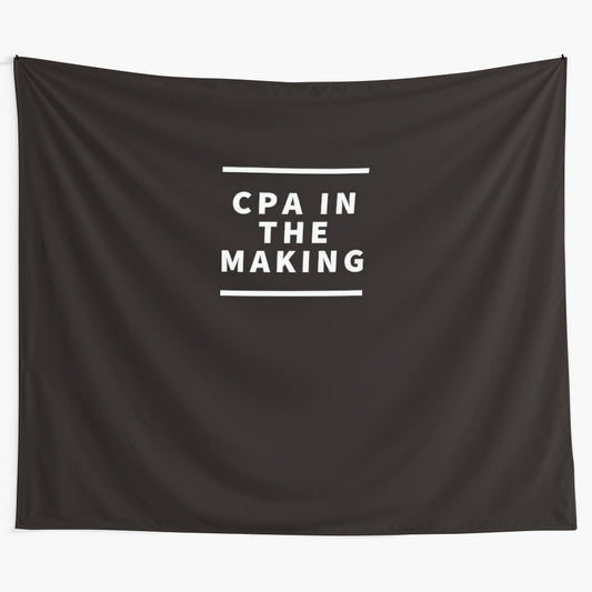 Stylish tapestry featuring text design with "CPA in the making" on black and color background