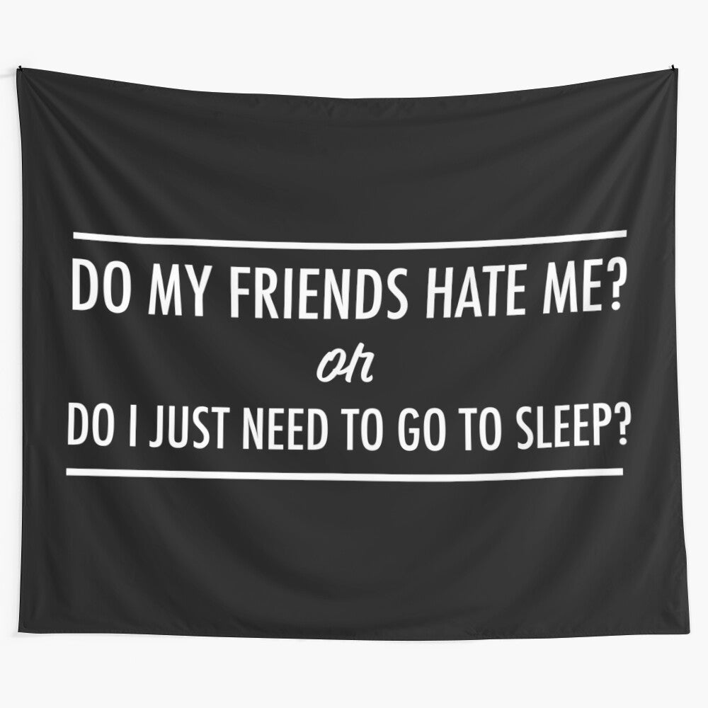 John Mulaney Tapestry - "Do My Friends Hate Me?"