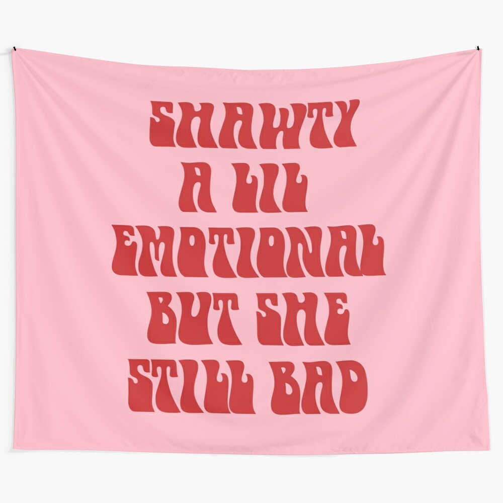 Shawty emotional tapestry with trendy, funny, and girly college dorm decor design