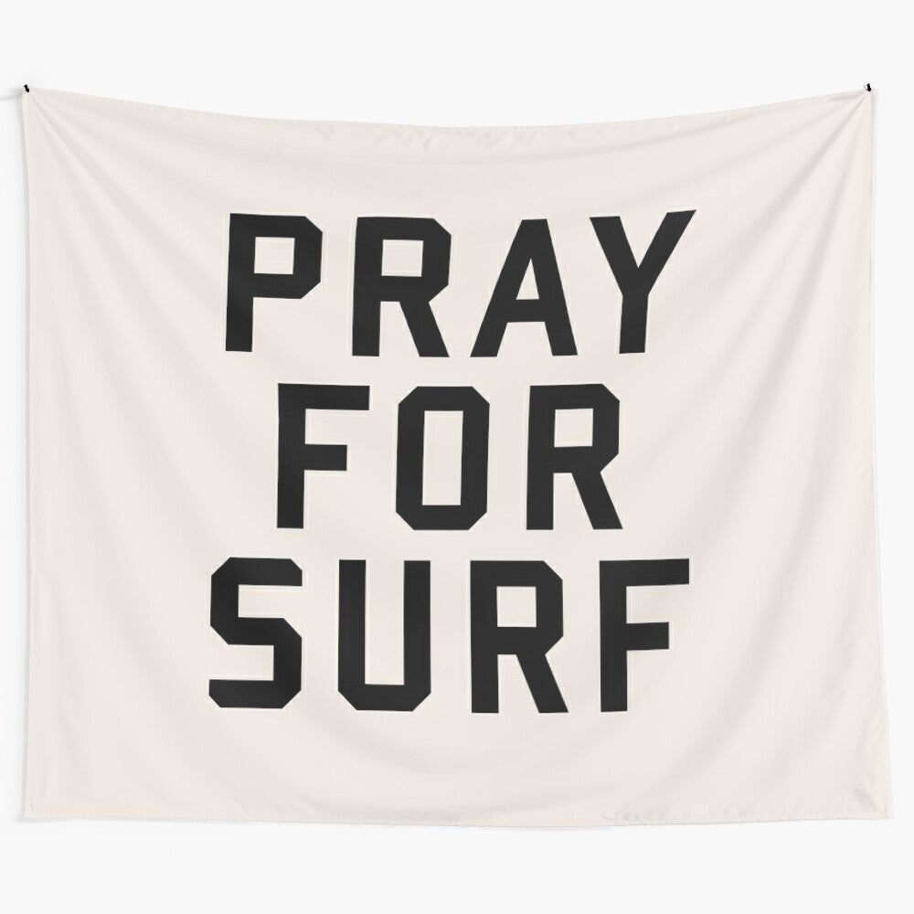 Pray for Surf Tapestry - Motivating Surf-Themed Wall Decor