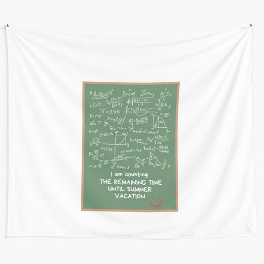 "I Am Counting The Remaining Time Until Summer Vacation" educational tapestry