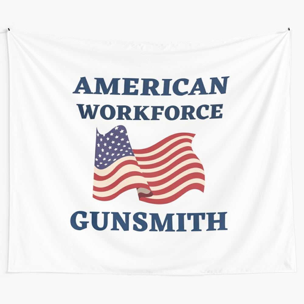 Gunsmith American Workforce Tapestry featuring an American flag and patriotic slogan