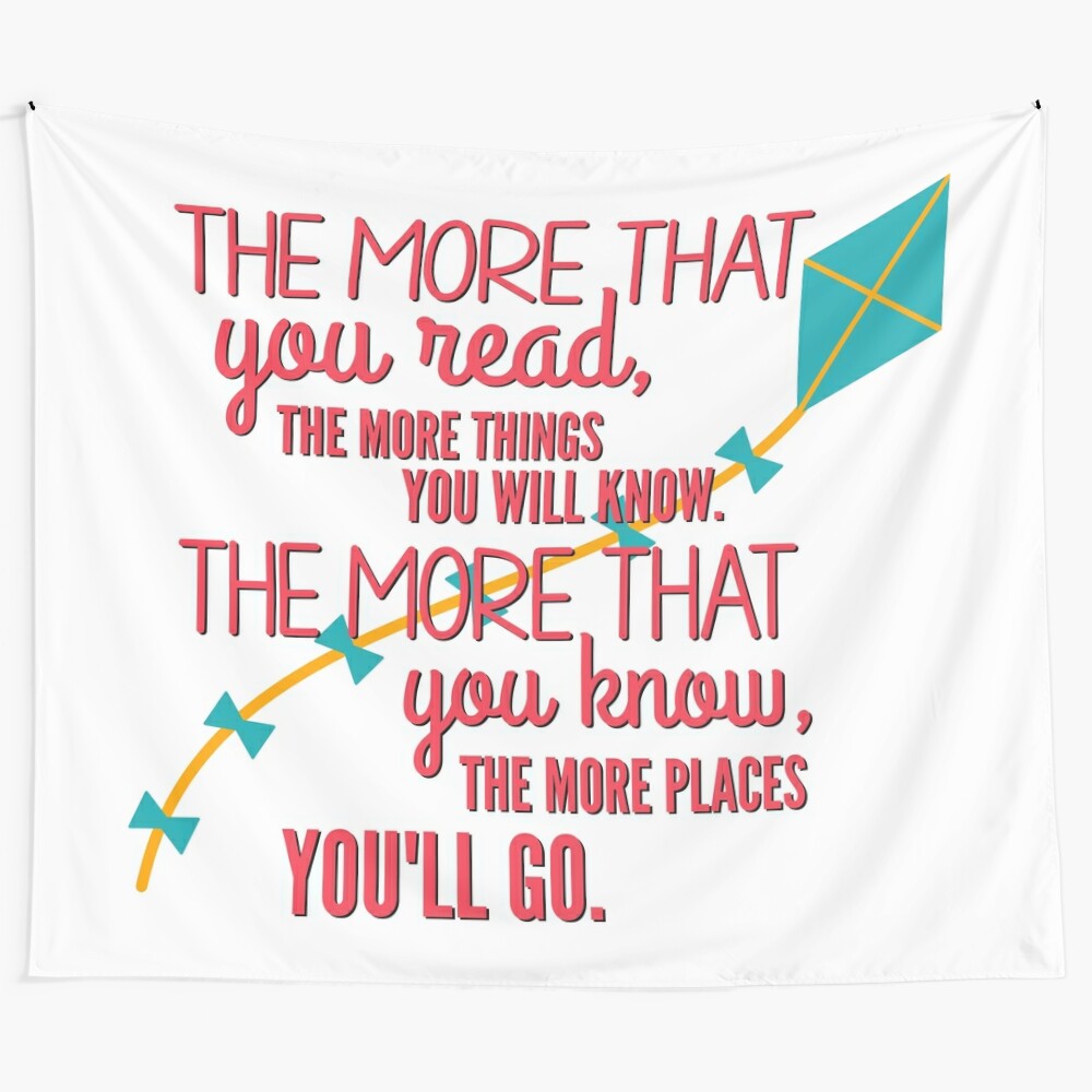 Tapestry featuring inspiring "The More Places You'll Go" quote from Dr. Seuss