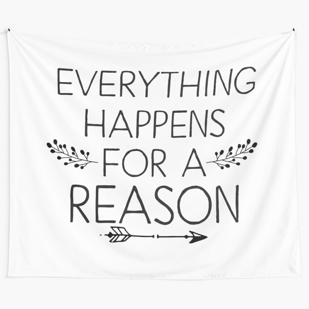 Inspirational quote tapestry featuring "Everything happens for a reason" text