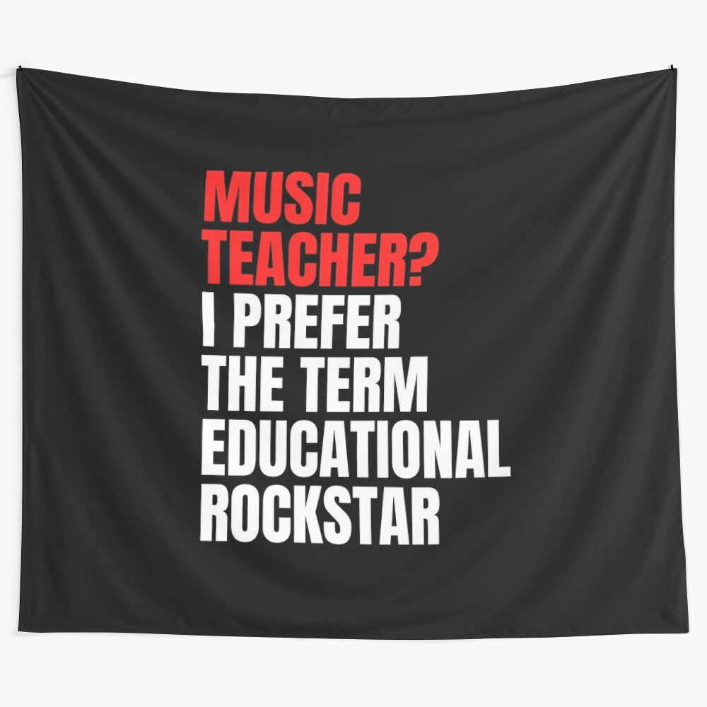 Funny tapestry design featuring a music teacher or musician described as an "educational rockstar"