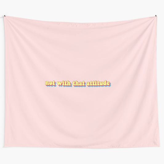 "Not With That Attitude" Tapestry - Inspired by James Charles and Sister Aesthetic