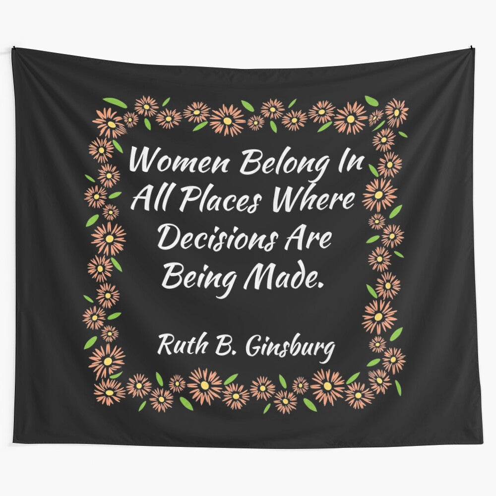 Women Belong in All Places Where Decisions are Made - Inspirational Quote