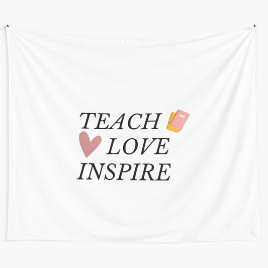 Inspirational teacher t-shirt with "Teach, Love, Inspire" text