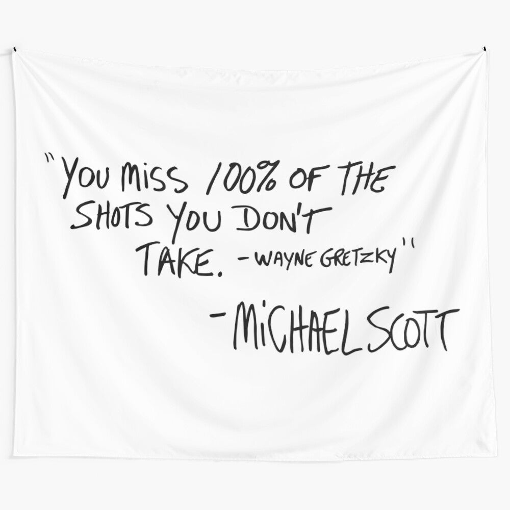 Motivational tapestry with "You Miss 100% of the Shots You Don't Take" quote from The Office