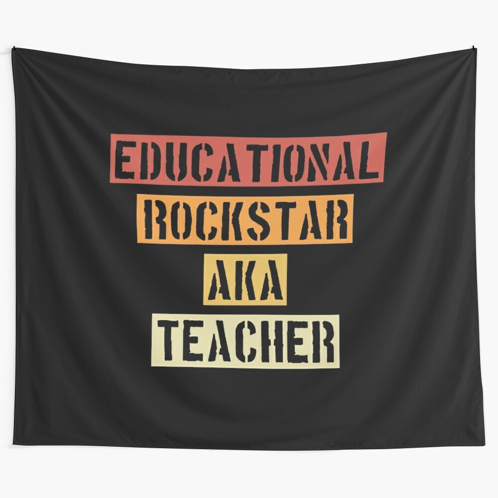 Retro teacher tapestry featuring an "Educational Rockstar Aka Teacher" design