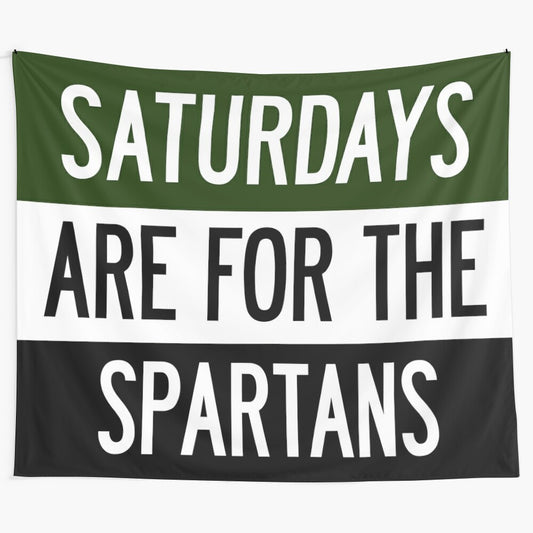 Michigan University inspired tapestry featuring the text "Saturdays are for the Spartans"