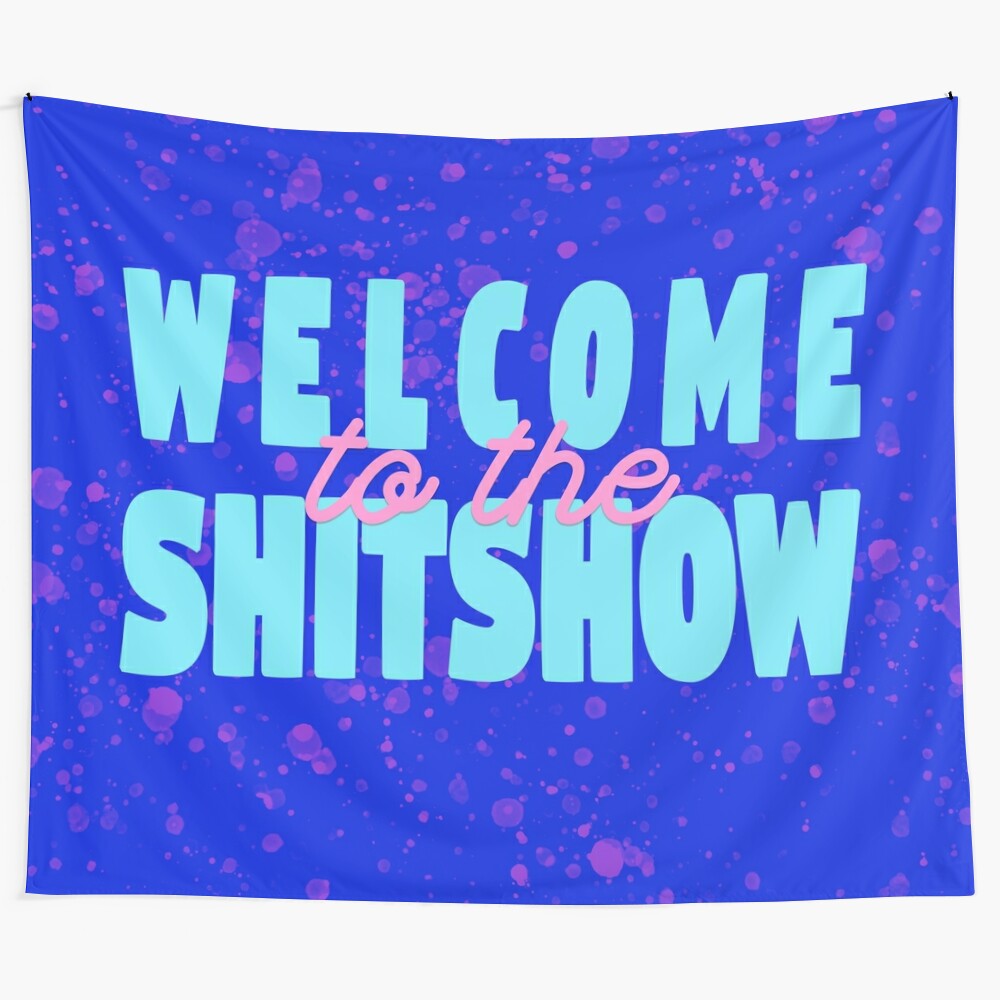 Vibrant and chaotic "Welcome to the Shitshow" tapestry artwork