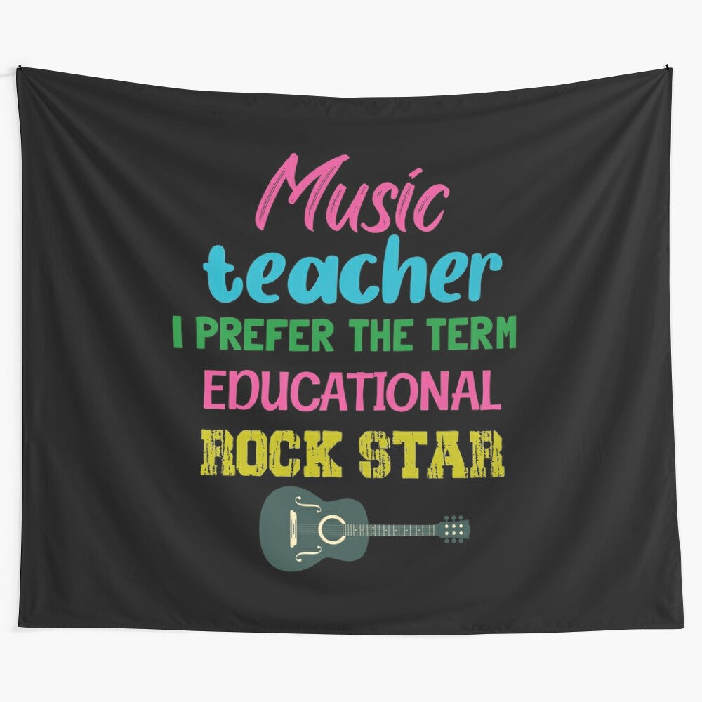 Colorful tapestry featuring the text "Music Teacher I Prefer The Term Educational Rock Star"