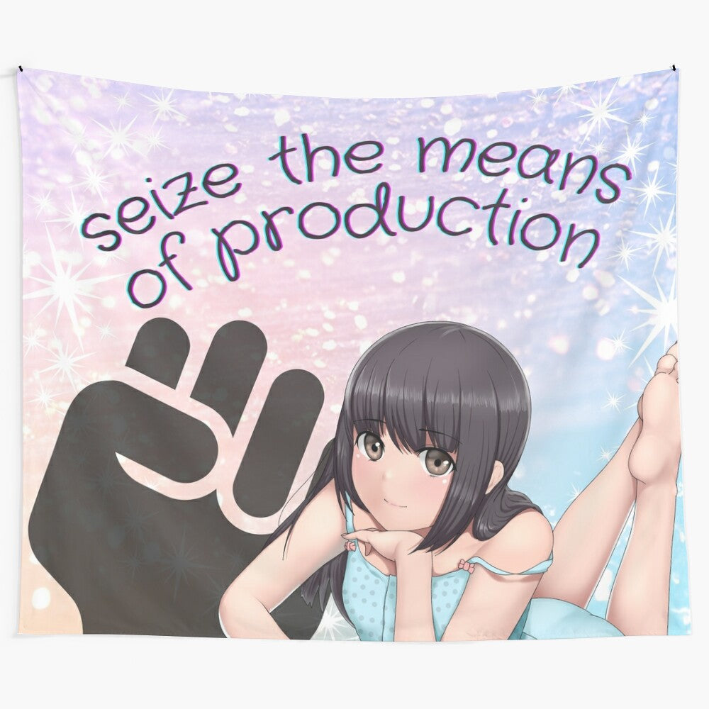 Anime girl tapestry with "Seize the Means of Production" text and rainbow sparkle design