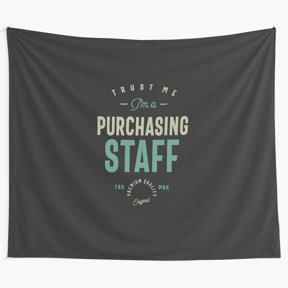 Purchasing staff tapestry featuring typography design