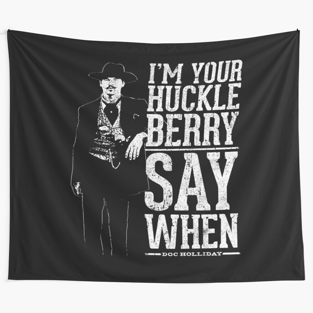 "I'm Your Huckleberry" vintage-style tapestry featuring Western movie quote