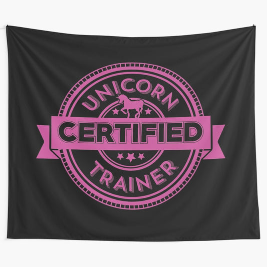 Certified unicorn trainer tapestry