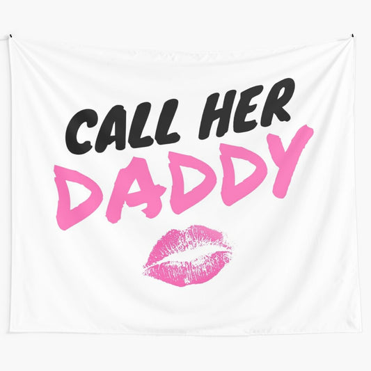 Call Her Daddy podcast-inspired tapestry