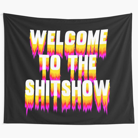 Trippy and humorous college-themed tapestry with a "Welcome to the Shitshow" design