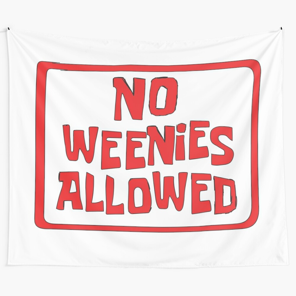 "A vibrant tapestry featuring the iconic 'No Weenies Allowed' meme design"