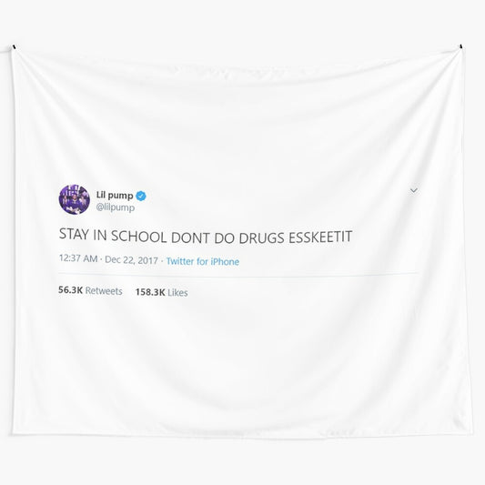 Lil Pump "Stay in School" Tweet Inspired Tapestry