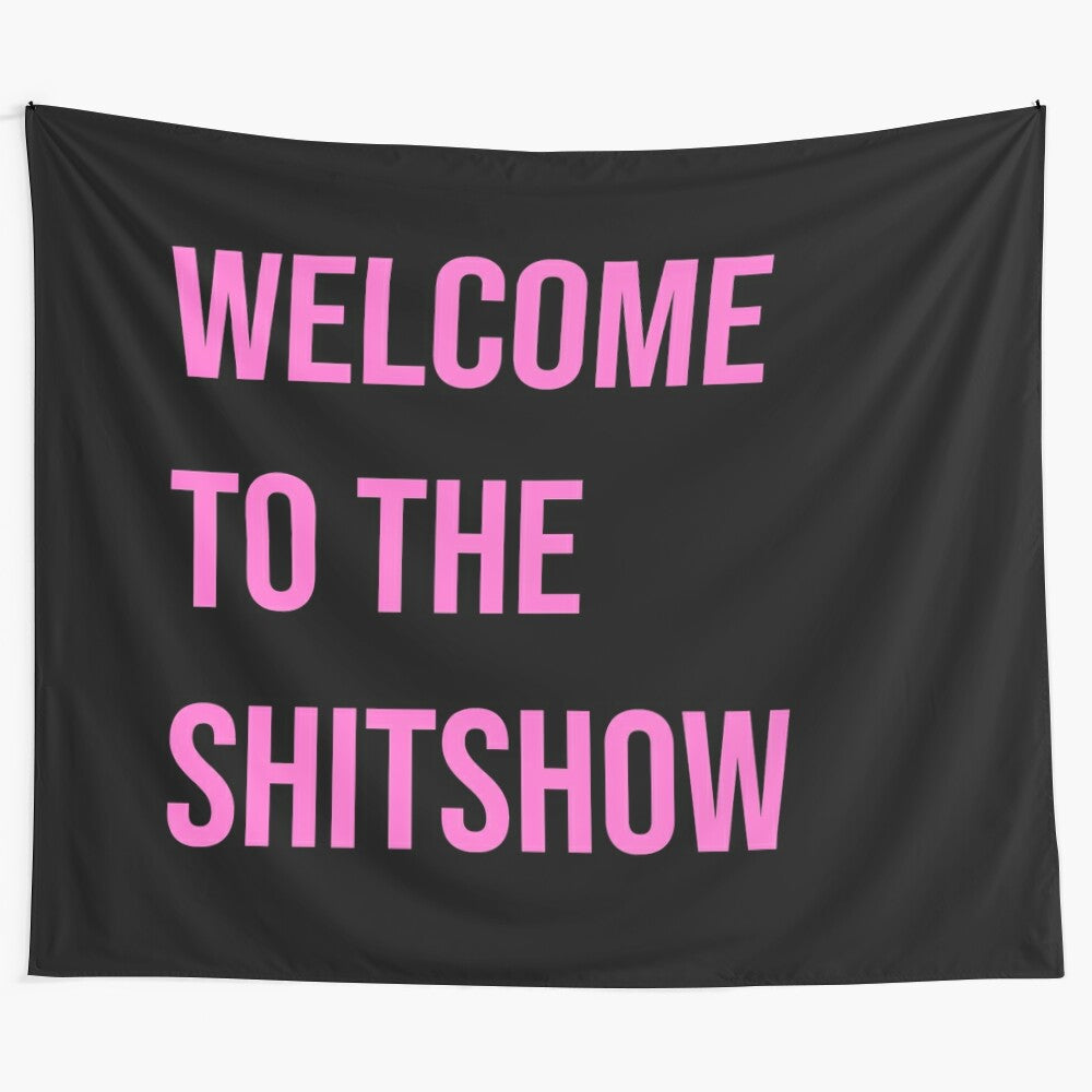 Pink and black "Welcome to the Shitshow" tapestry for college dorms and parties