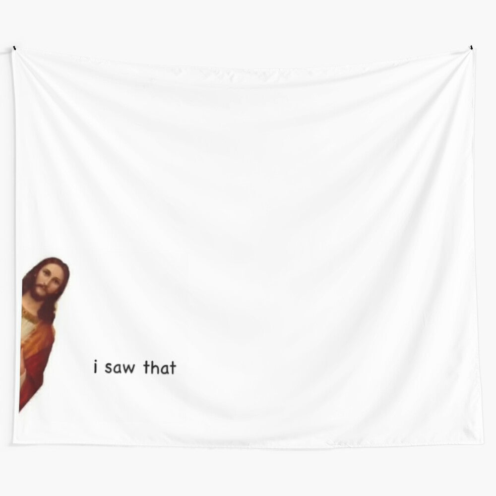 Humorous "Jesus Saw That" tapestry design featuring a meme-style image