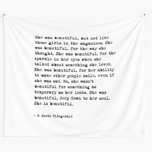 Tapestry featuring the inspirational "She was beautiful" quote by F. Scott Fitzgerald