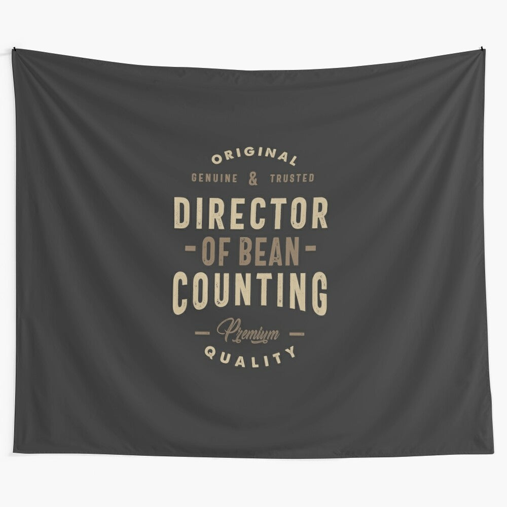 Tapestry design featuring text "Director Of Bean Counting"