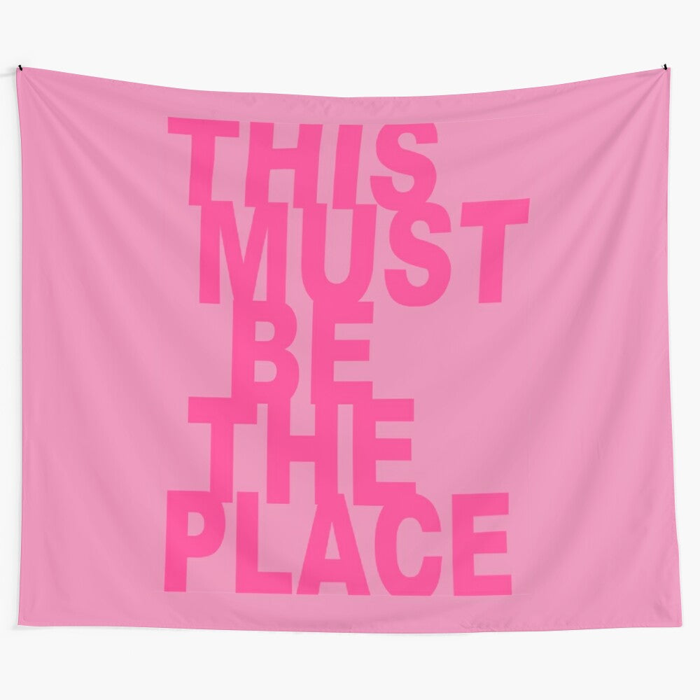 Pink aesthetic tapestry with inspirational "Must Be the Place" text