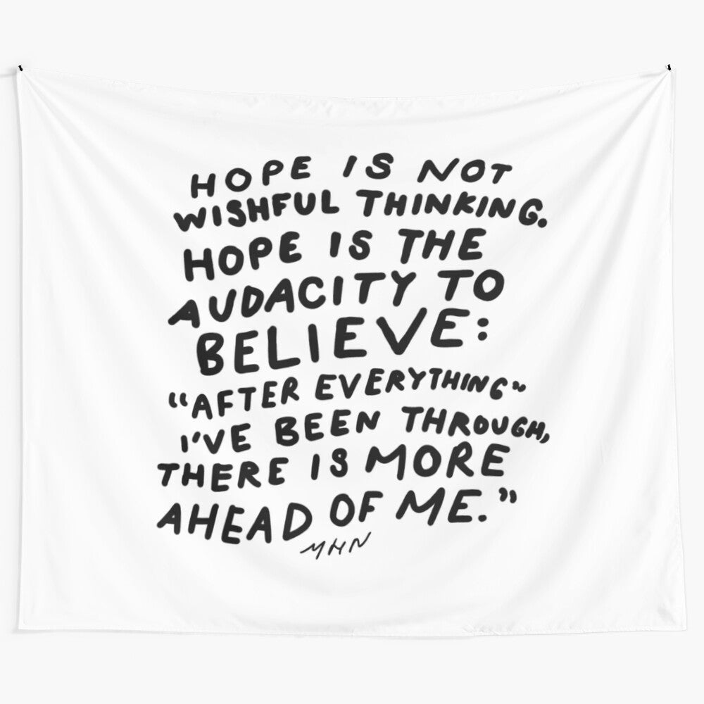 Inspirational black and white quote art with the text "Hope is Not Wishful Thinking" by Morgan Harper Nichols