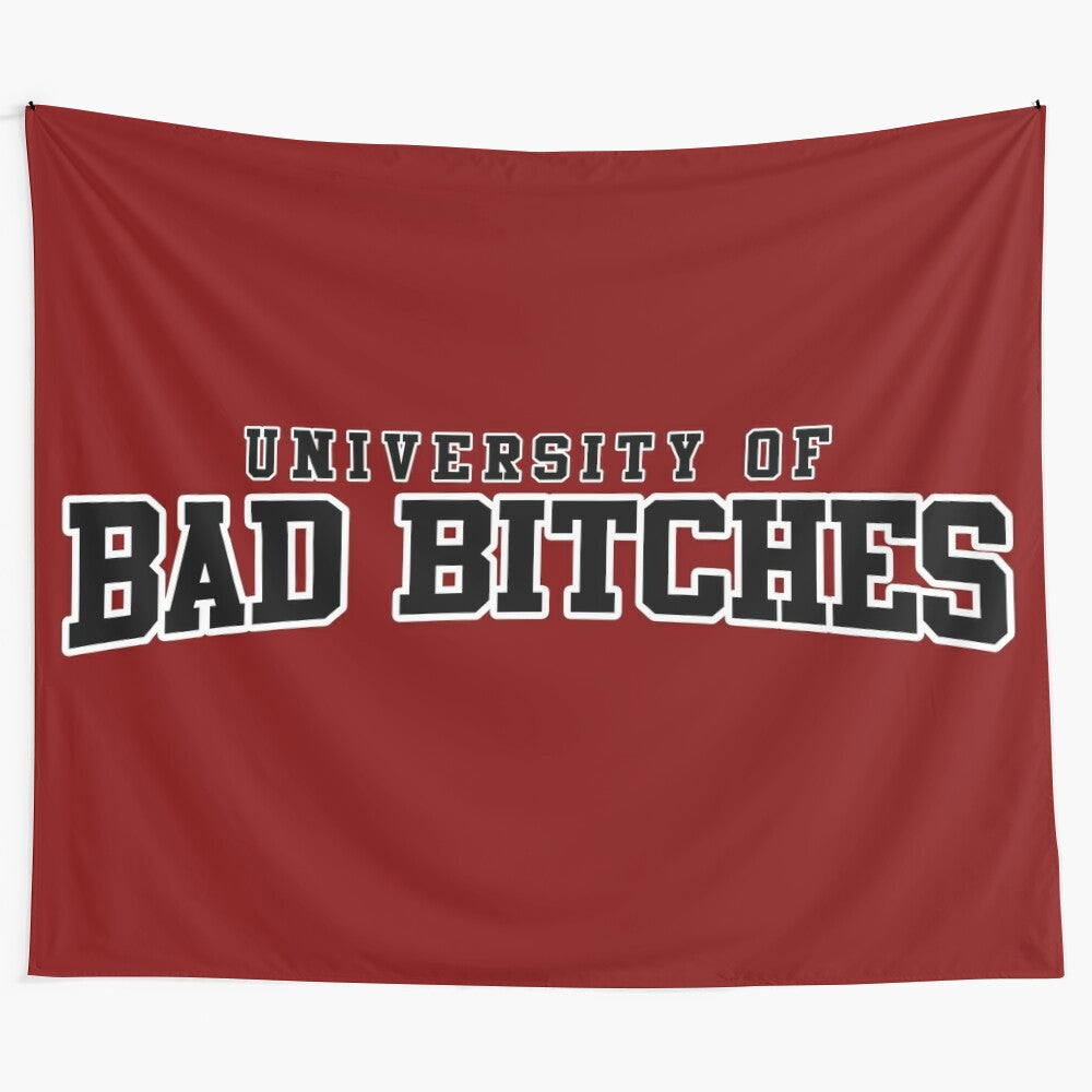 University Of Bad Bitches tapestry with funny college girl and drinking themed design