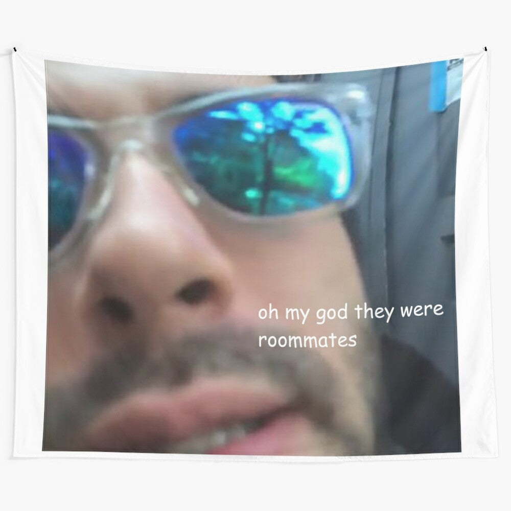 "Roommates" inspired tapestry featuring the iconic "Oh my god, they were roommates" vine meme