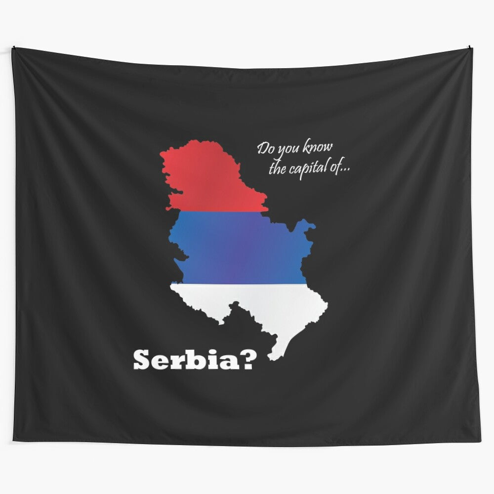 Serbia country map and flag tapestry with "Do you know the capital of Serbia?" text