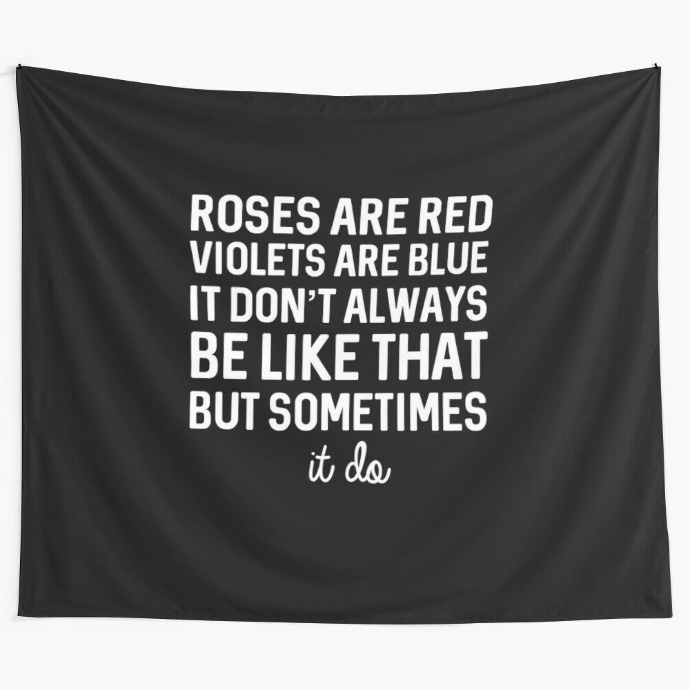 Tapestry featuring the "Roses Are Red, Violets Are Blue" meme design