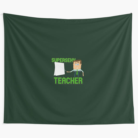 Stylish super sexy teacher tapestry design