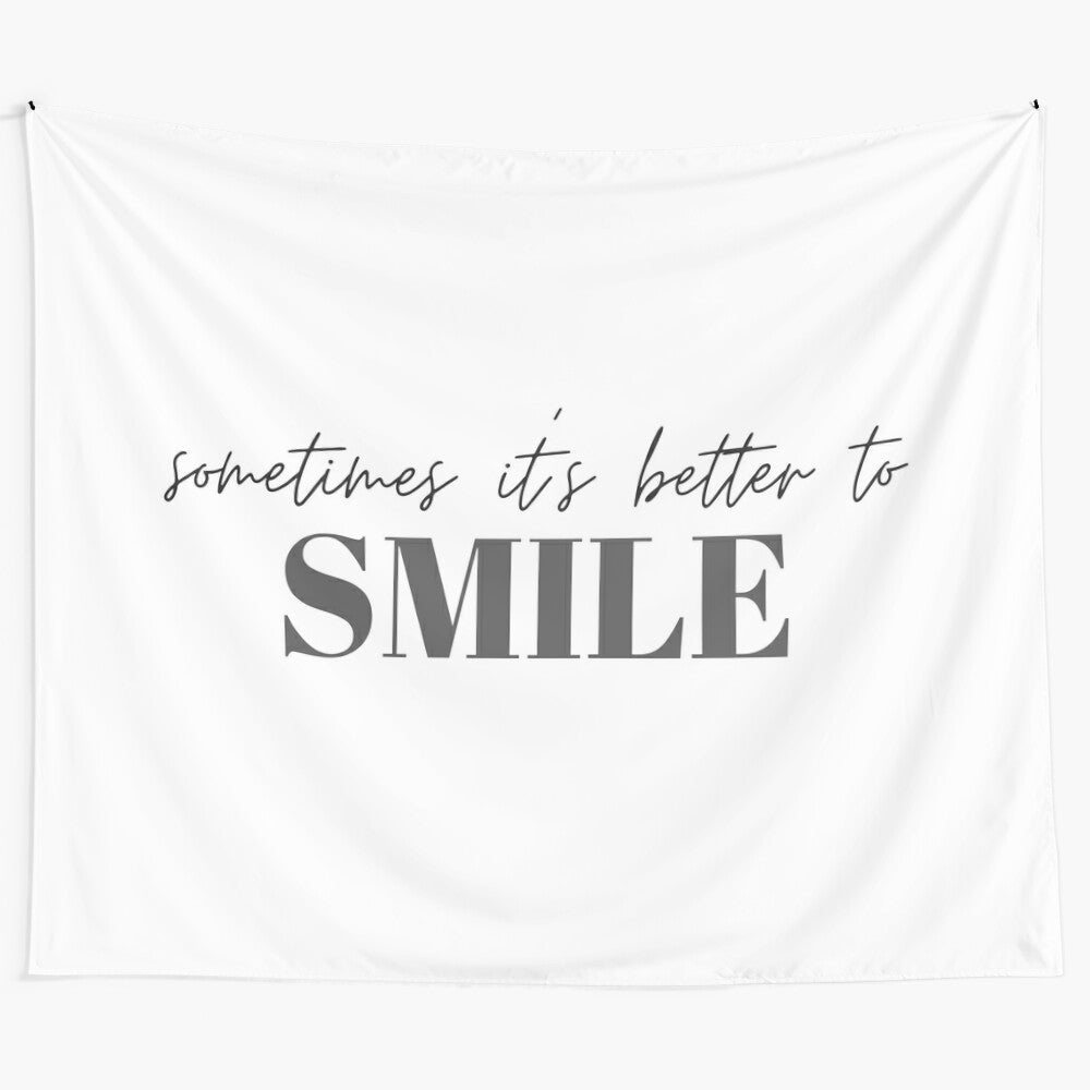 Inspirational motivational quote wall decor with the text "Sometimes it is better to smile"