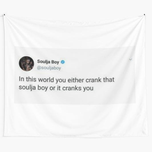 Soulja Boy Inspired Tweet Tapestry - Perfect College Gameday Dorm Room Decor