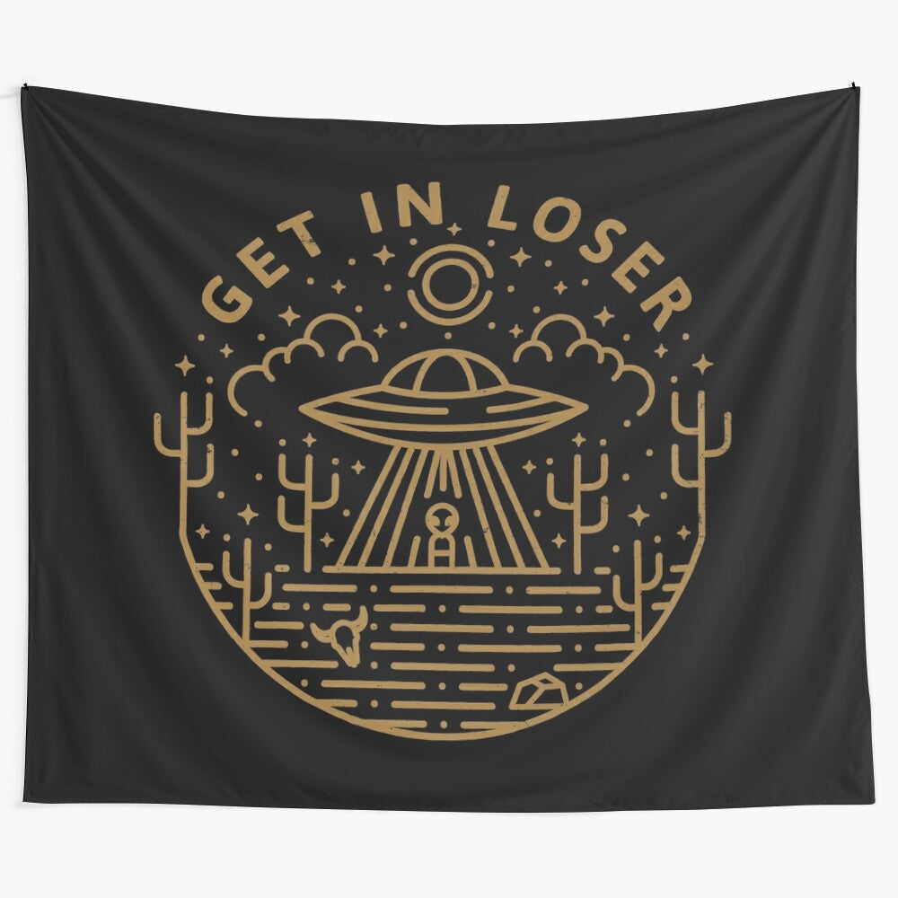 "Get In Loser" pop culture tapestry featuring a flying saucer and UFO alien design