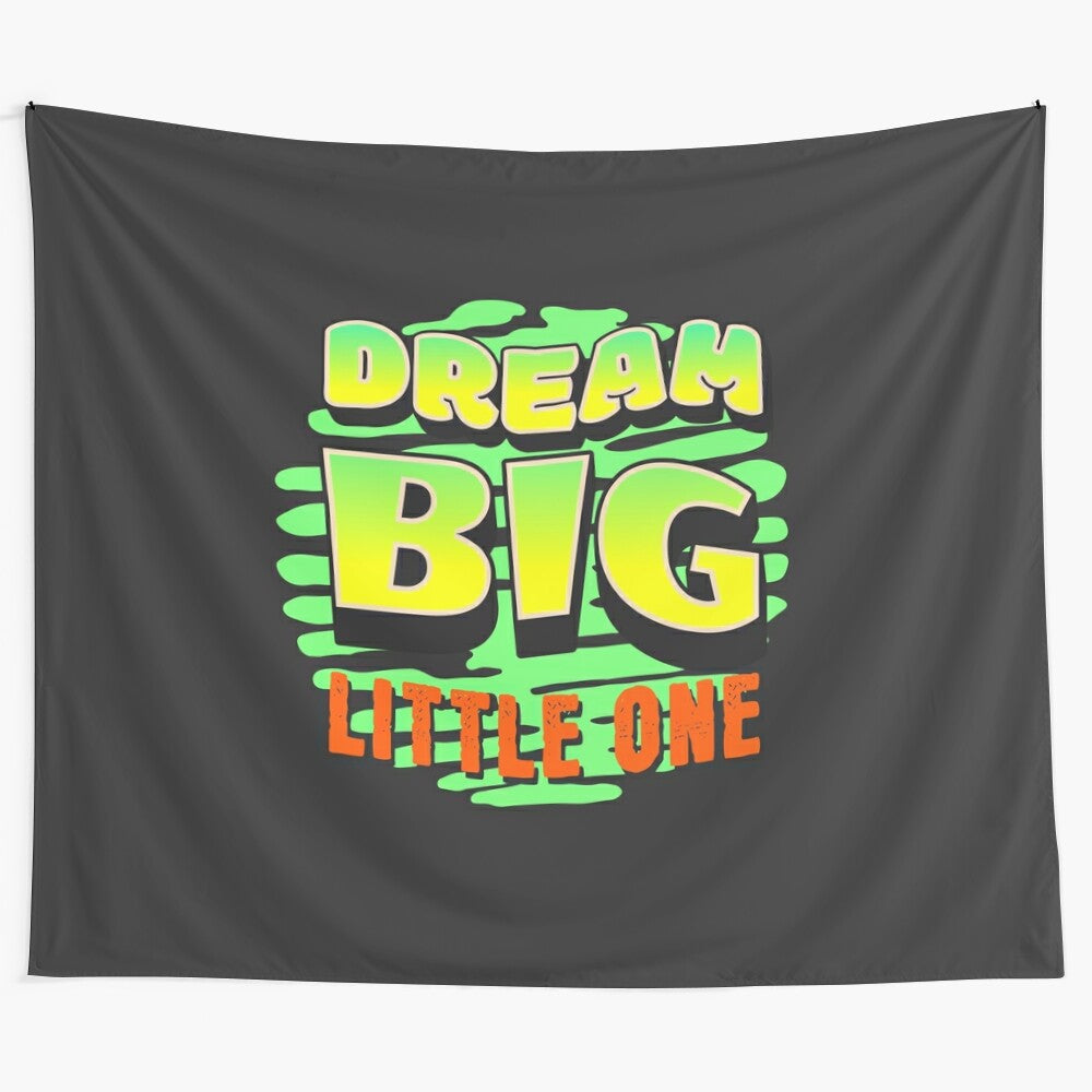 Retro "Dream big little one" positive affirmation tapestry with floral design