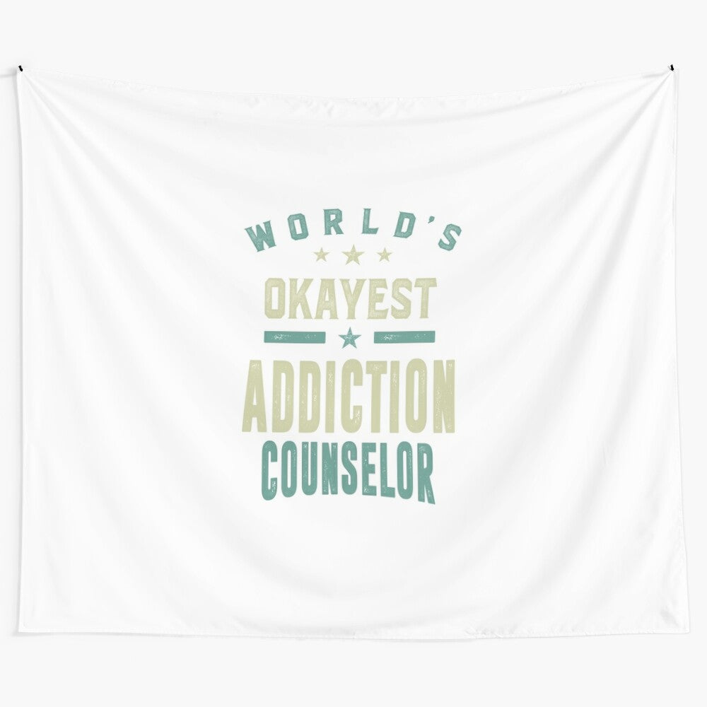 World's Okayest Addiction Counselor Typographic Tapestry