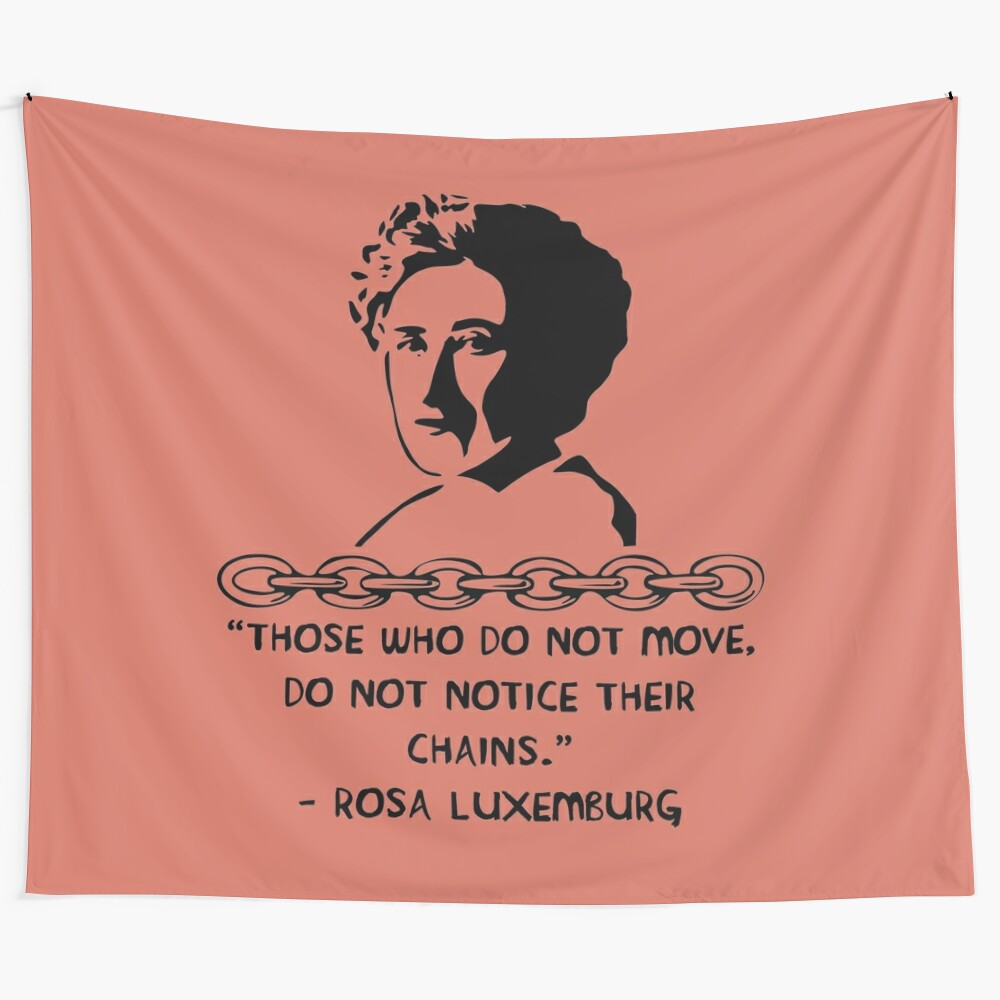 Rosa Luxemburg quote tapestry with socialist, feminist, and Marxist elements