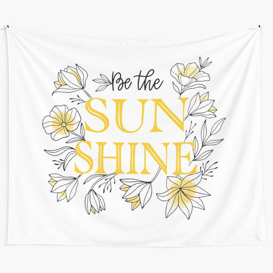 Inspirational sun shine tapestry with positive affirmations