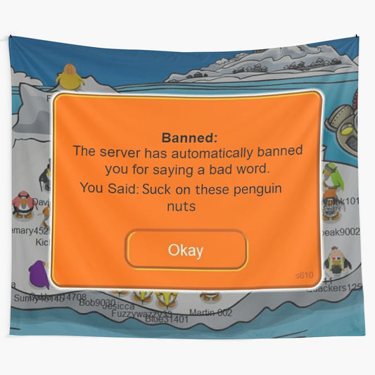 Club Penguin inspired banned tapestry featuring a humorous bad word or offensive joke