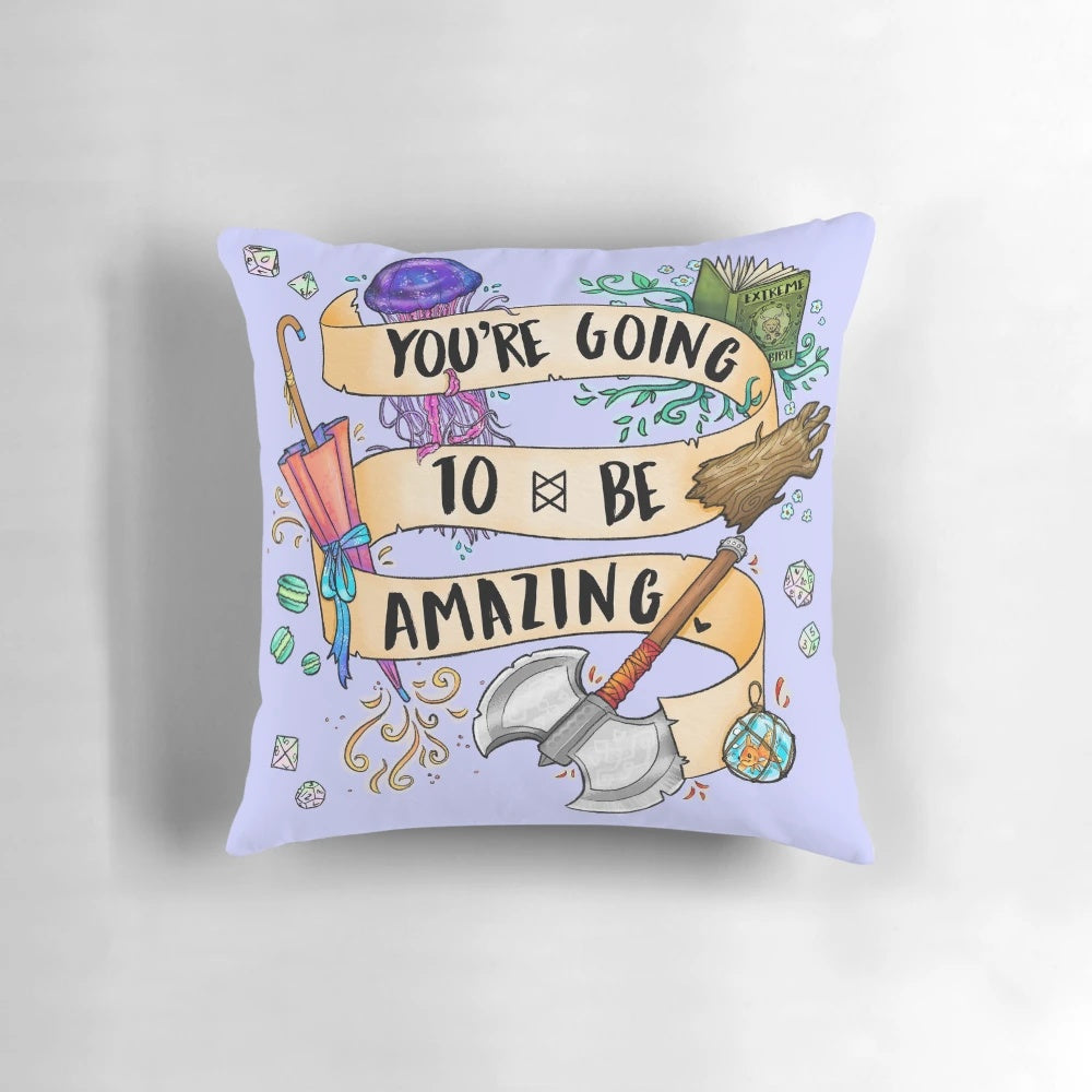 Inspirational 'You're Going to Be Amazing' pillow from The Adventure Zone podcast