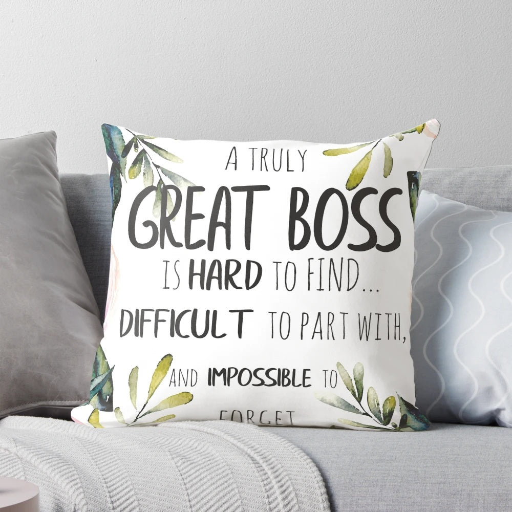 Watercolor floral pillow with inspiring "A truly great boss is hard to find" quote, boss appreciation gift idea