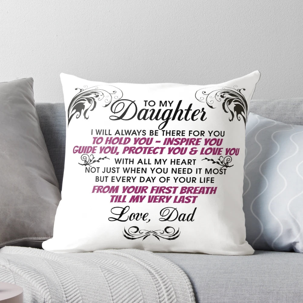 Plush pillow with heartfelt message for a daughter from her father