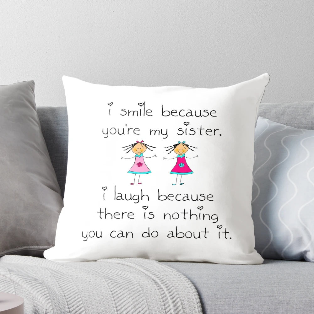 Whimsical sister smile pillow with a playful design