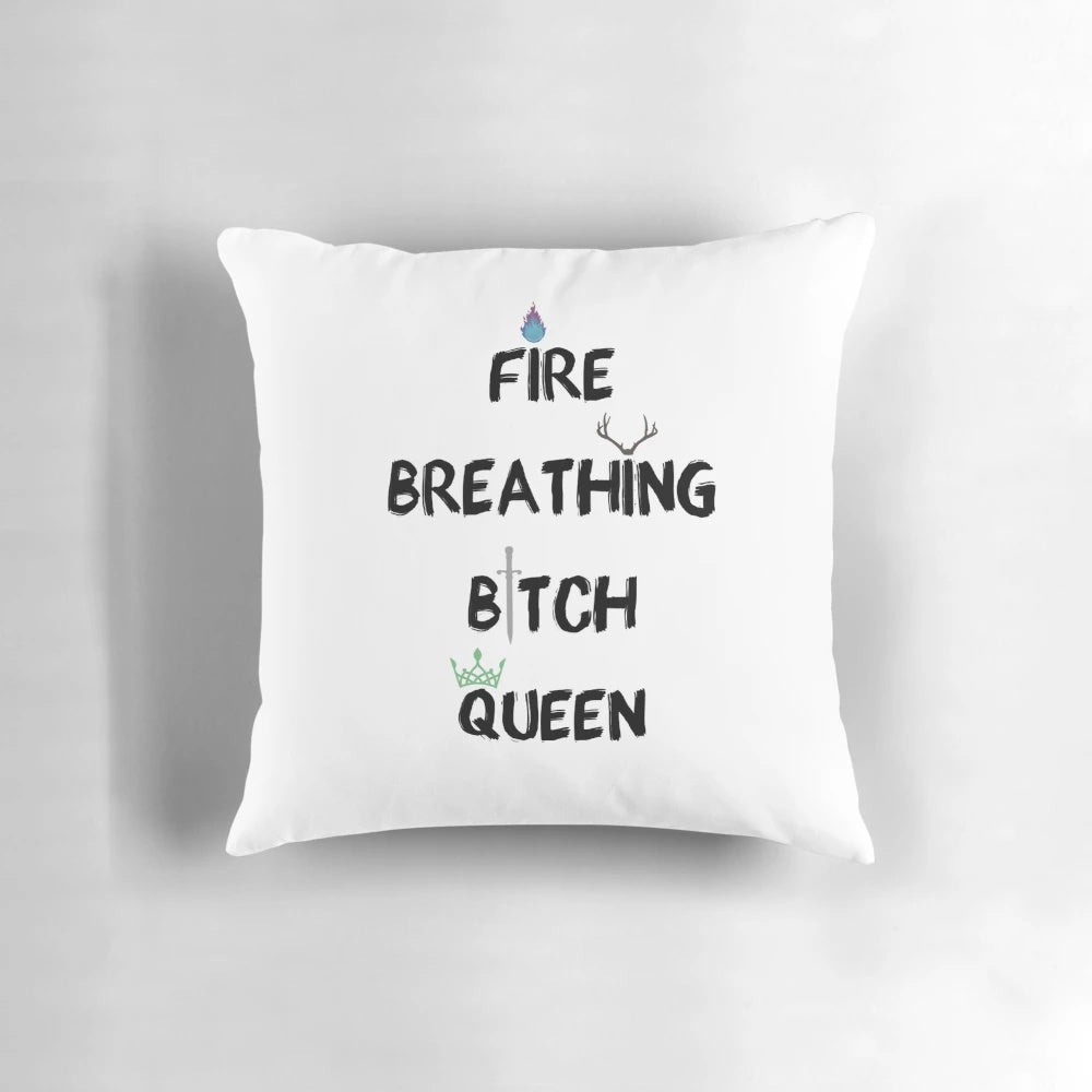 Throne of Glass "Fire-Breathing B*tch-Queen" Pillow featuring Celaena Sardothien, the heroine of the fantasy novel series.